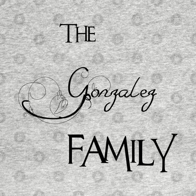 The Gonzalez Family ,Gonzalez Surname by Francoco